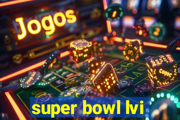 super bowl lvi