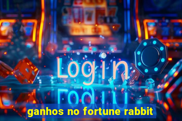 ganhos no fortune rabbit