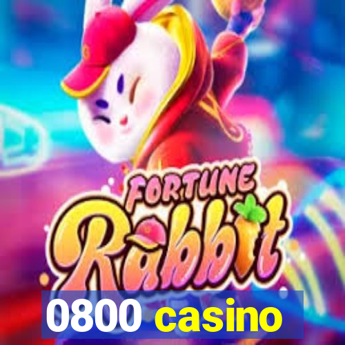 0800 casino