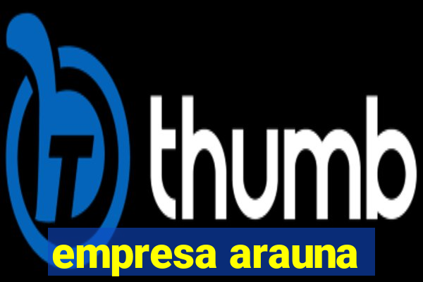 empresa arauna