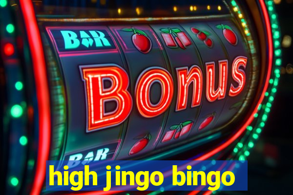 high jingo bingo