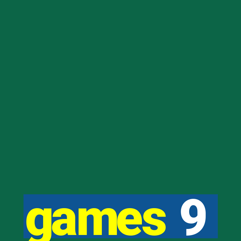 games 9