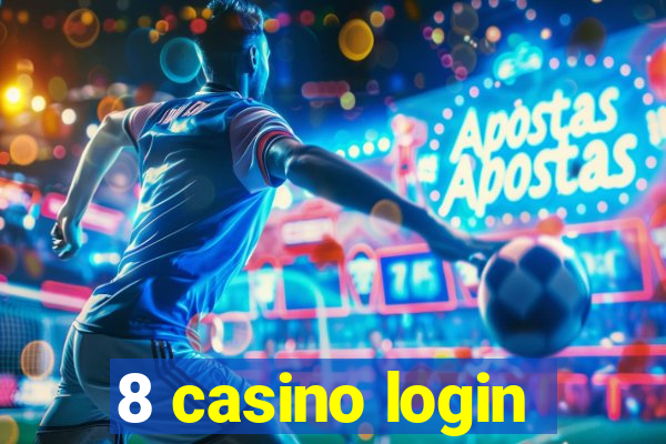 8 casino login