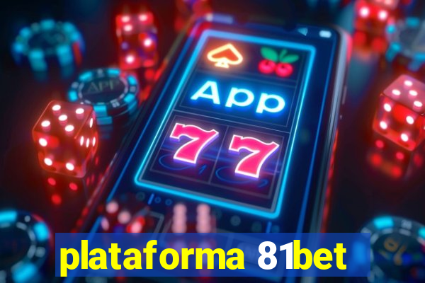 plataforma 81bet