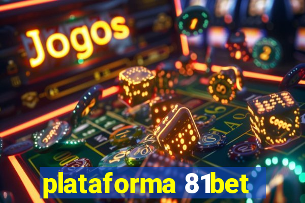 plataforma 81bet