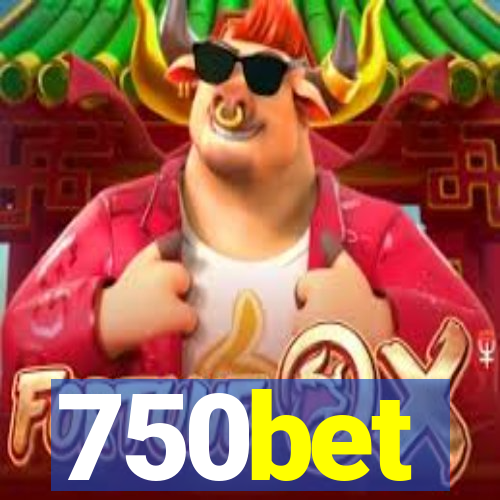 750bet