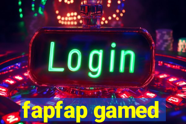 fapfap gamed