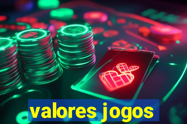 valores jogos