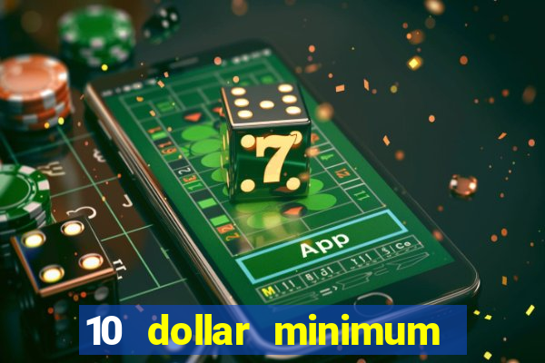 10 dollar minimum deposit casino australia