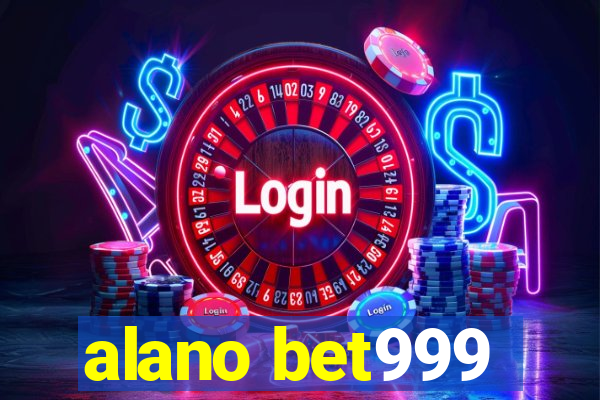 alano bet999