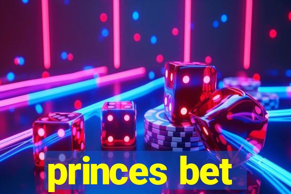 princes bet