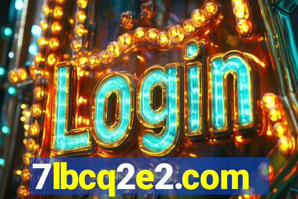 7lbcq2e2.com