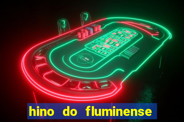 hino do fluminense do piaui