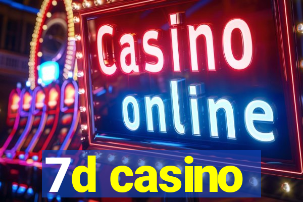 7d casino