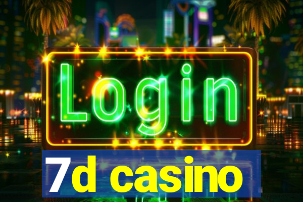 7d casino