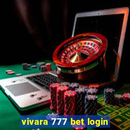 vivara 777 bet login