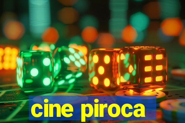 cine piroca