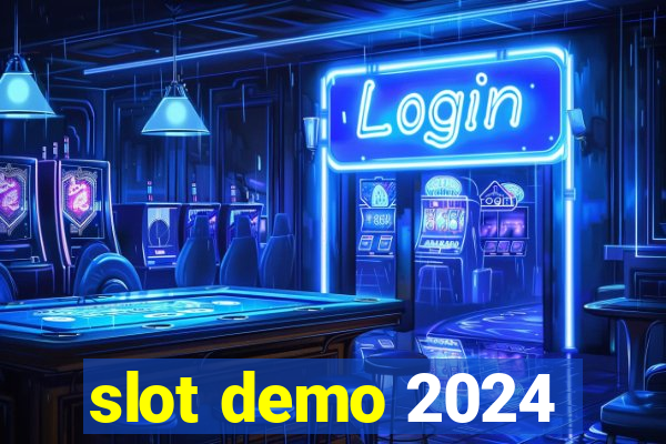 slot demo 2024