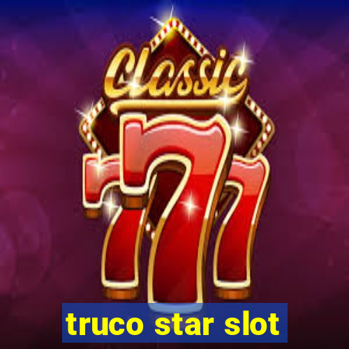 truco star slot