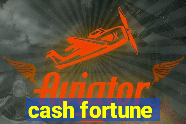 cash fortune