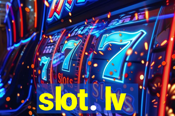 slot. lv