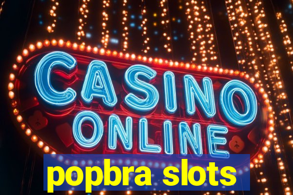 popbra slots