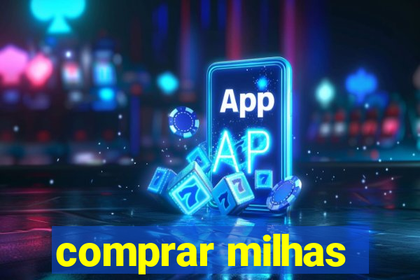 comprar milhas