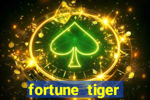 fortune tiger quanto vale cada figura