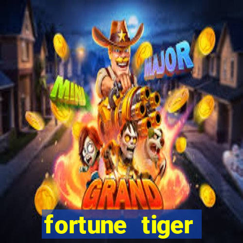 fortune tiger quanto vale cada figura