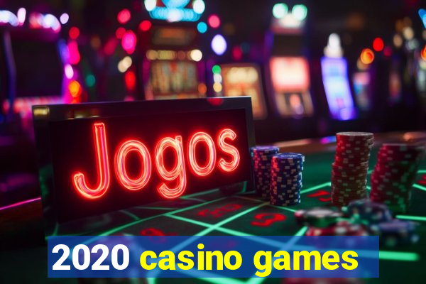 2020 casino games