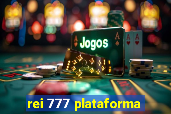 rei 777 plataforma