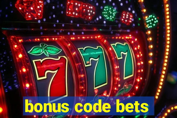 bonus code bets