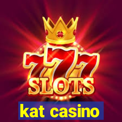 kat casino