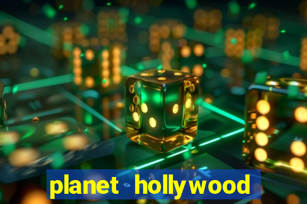 planet hollywood casino and resort