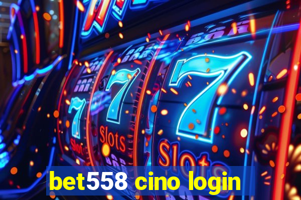 bet558 cino login