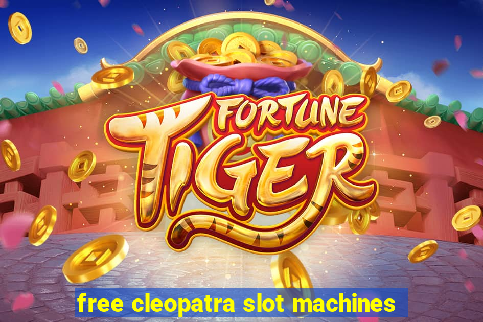 free cleopatra slot machines