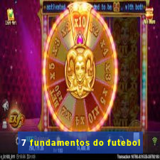 7 fundamentos do futebol