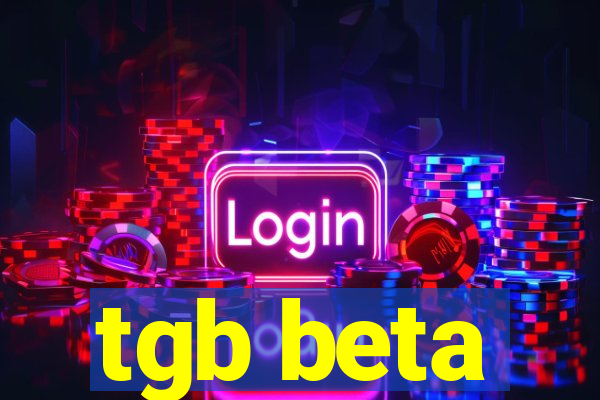 tgb beta