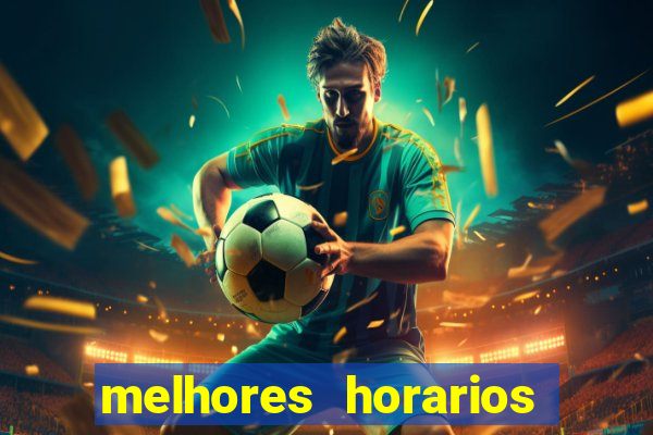 melhores horarios para jogar slot