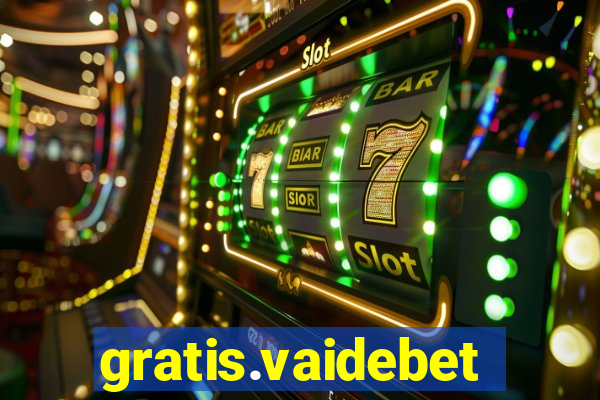 gratis.vaidebet