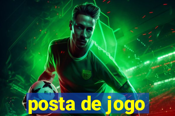 posta de jogo