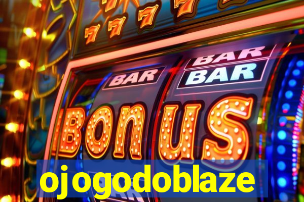 ojogodoblaze