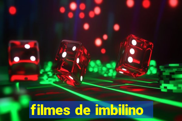 filmes de imbilino