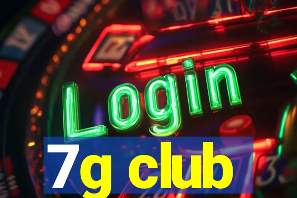 7g club