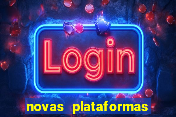 novas plataformas do fortune tiger