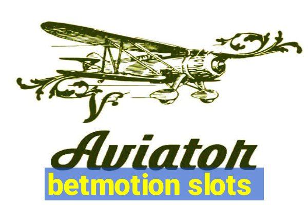 betmotion slots