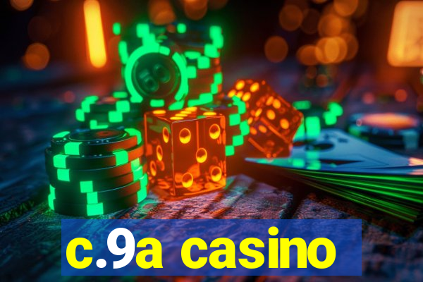 c.9a casino