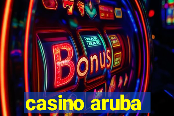 casino aruba