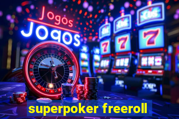 superpoker freeroll