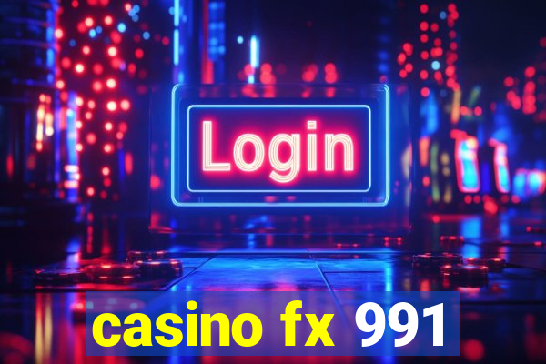 casino fx 991